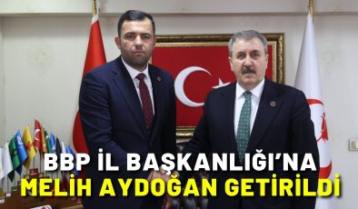 BBP İl Başkanlığı’na Melih Aydoğan getirildi