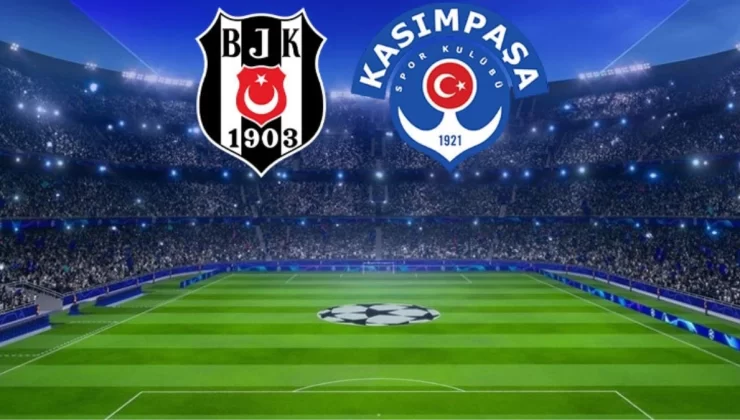 Beşiktaş-Kasımpaşa maçında ilk 11’ler belli oldu