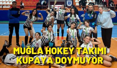 Muğla Hokey takımı kupaya doymuyor