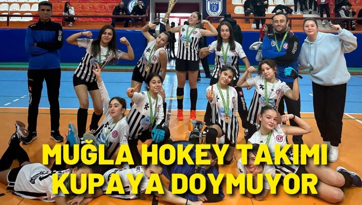 Muğla Hokey takımı kupaya doymuyor