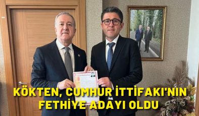 Muhammet Kökten, Cumhur İttifakı’nın Fethiye Adayı oldu