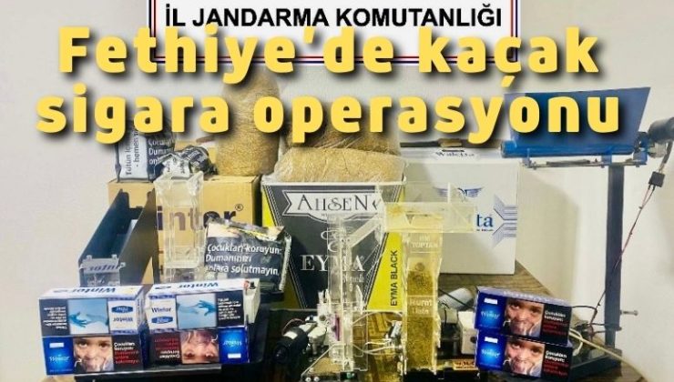 Fethiye’de kaçak sigara operasyonu
