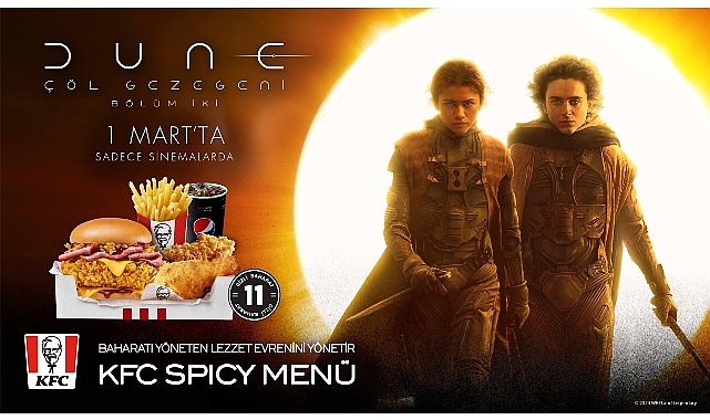 KFC’den Dune: Çöl Gezegeni Kısım İki İş Birliği…