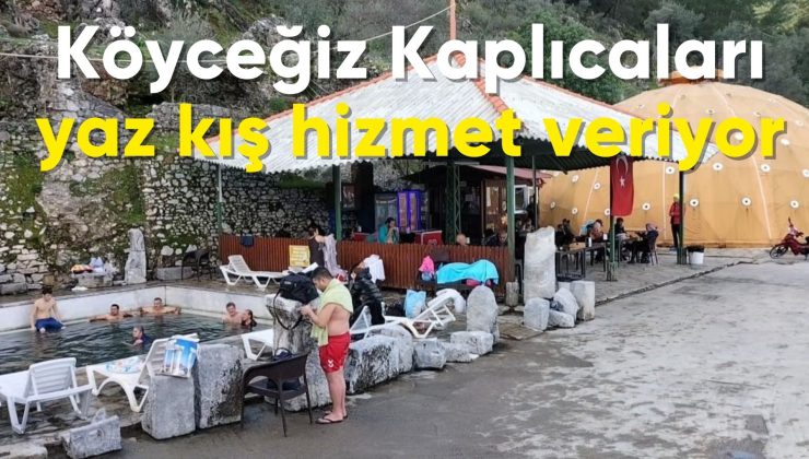 Köyceğiz Kaplıcaları yaz kış hizmet veriyor