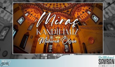 Lider Savran’dan Miraç Kandili İletisi