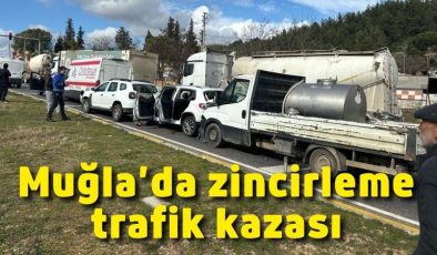 Muğla’da zincirleme trafik kazası