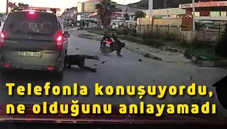 Telefonla konuşuyordu, ne olduğunu anlayamadı