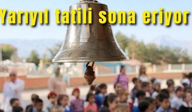 Yarıyıl tatili yarın sona eriyor