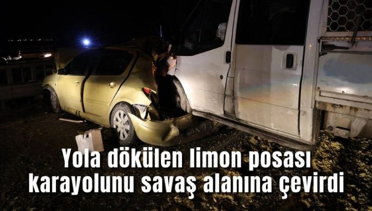 Yola dökülen limon posası karayolunu savaş alanına çevirdi: 1 ölü, 11 yaralı