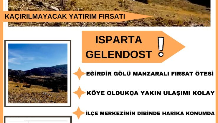 Isparta Gelendost’ta Kaçırılmayacak Yatırım Fırsatı – Eğirdir Gölü Manzaralı Arazi